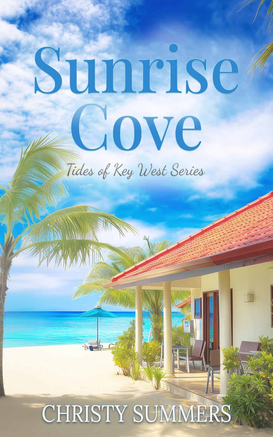 Sunrise Cove Tides of Key West Book 1 Sunrise Cove Tides of Key West Book 1